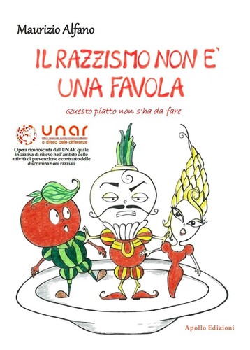 Libri Maurizio Alfano - Il Razzismo Non E' Una Favola. Questo Piatto Non S'ha Da