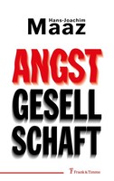Angstgesellschaft, Hans-Joachim Maaz