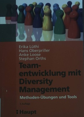 Teamentwicklung mit Diversity Management : Methoden-Übungen und Tools. Lüthi, Er