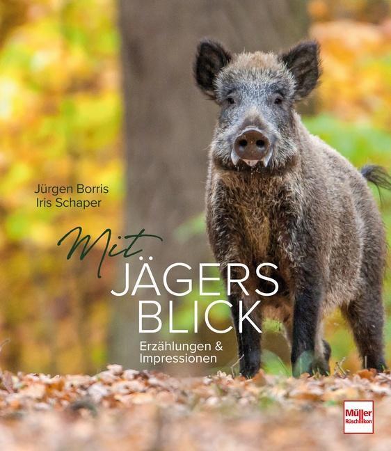 Thumbnail - Mit Jägers Blick Jürgen Borris