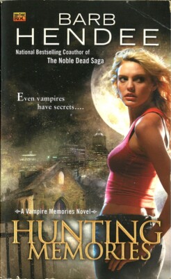 Hunting Memories (Vampire Memories #2), Barb Hendee, PB Very Good 9780451463579