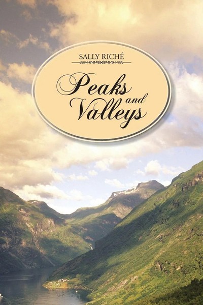 Sally Riché | Peaks And Valleys | Taschenbuch | Englisch (2013) | Authorhouse-image