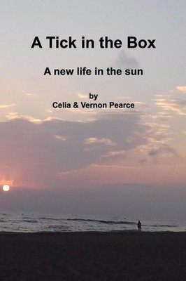 A Tick in the Box A new life in the sun Vernon Pearce (u. a.) Taschenbuch 2024