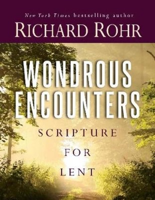Richard Rohr Wondrous Encounters (Paperback)