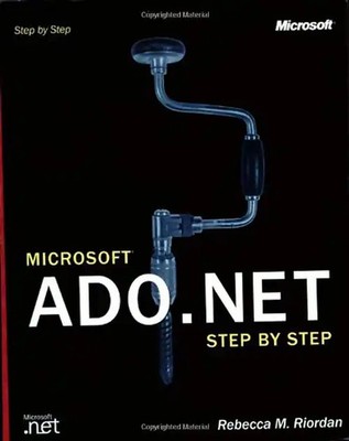 Microsoft  ADO.NET Step by Step (Step by Step (Microsoft)) - Riordan, Rebecca M.