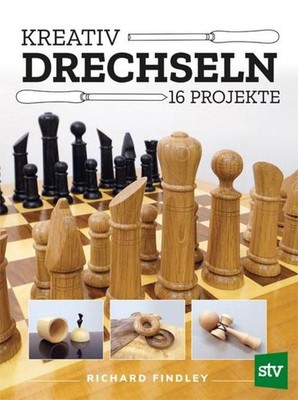 Richard Findley Kreativ drechseln