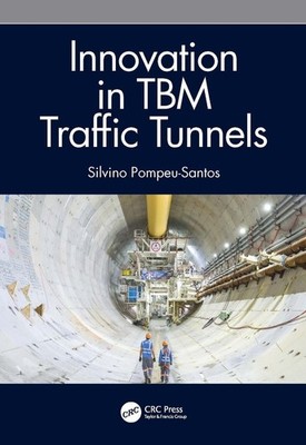 Innovation in TBM Traffic Tunnels by Silvino Pompeu-Santos Hardcover Book
