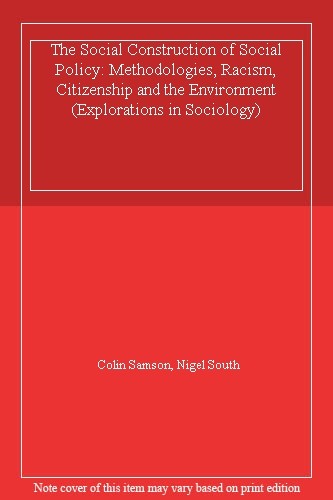 The Social Construction of Social Policy: Methodologies, Racism,