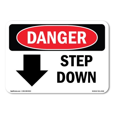 Step Down [Down Arrow] ANSI Danger Sign Metal Plastic Decal