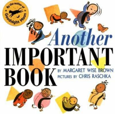 Another Important Book: A Joyful Rhyming Picture Book About Celebrating Mileston