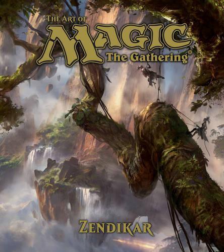 James Wyatt The Art Of Magic: The Gathering - Zendikar (gebundene