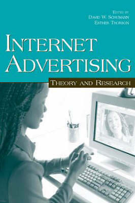 Internet Advertising: Theory and Research (Advertising and Consumer Psychology)