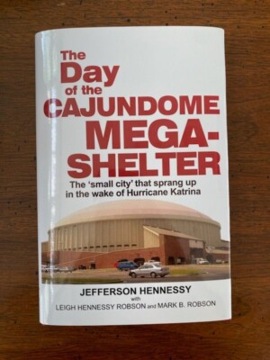 AUTOGRAPHED Day of the Cajundome Mega-Shelter/Hennessey/Angers Ed (See photos)