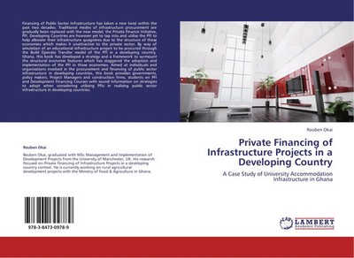 Reuben Okai | Private Financing of Infrastructure Projects in a Developing...