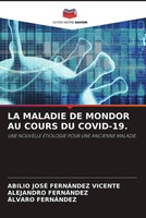 Abilio José FernáNdez Vicente (U. A.) | LA Maladie DE Mondor AU Cours Du...