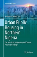 Urban Public Housing In Northern Nigeria Abubakar Danladi Isah