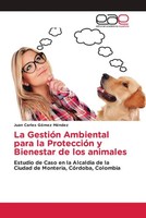 Juan Carlos GóMez MéNdez | La GestióN Ambiental Para La ProteccióN Y...