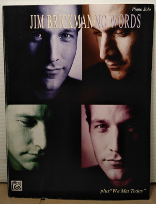 Jim Brickman: No Words Songbook - 1996 - Alfred Publishing Co. PF9631
