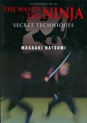 The Way of the Ninja: Secret Techniques - Masaaki Hatsumi