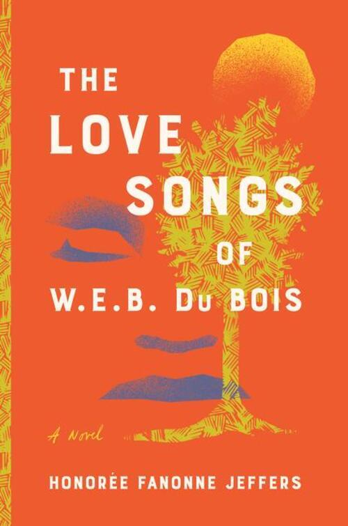 Honoree Fanonne Jeffers | The Love Songs Of W.e.b. Du Bois | Buch |