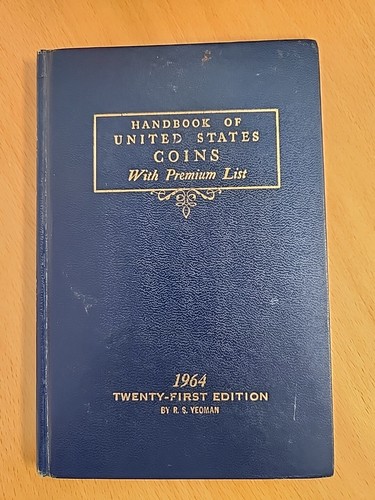 Handbook Of United States Coins 21st Edition by R. S. Yeoman 1964 Blue Book