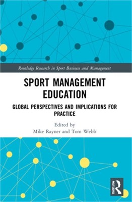 Sport Management Education: Global Perspectives and Implications for Practice (P