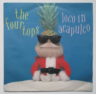 The Four Tops - 7'' UK 45 - Loco In Acapulco - 1988 - Arista 111-850 - P/S  EX/EX