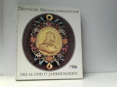 Deutsche Medaillenkleinode des 16. und 17. Jahrhunderts Börner, Lore: