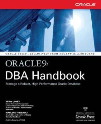 Oracle9i DBA Handbook - Paperback By Loney, Kevin - GOOD