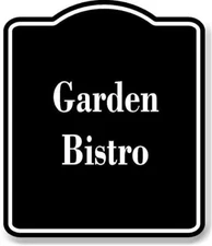 Garden Bistro BLACK Aluminum Composite Sign
