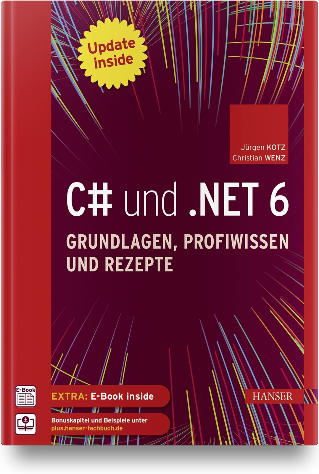 C Und .net 6 - Grundlagen, Profiwissen Und Rezepte Jürgen Kotz