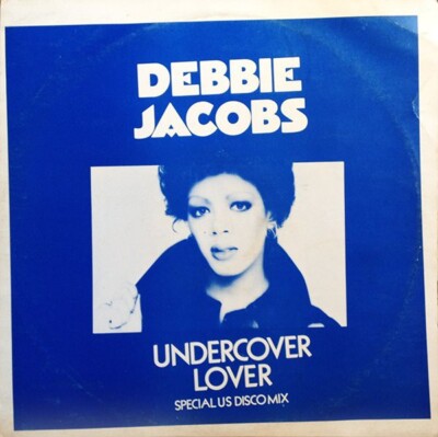 Debbie Jacobs - Undercover Lover / Think I'm Fallin' In Love (12'')