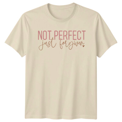 Not Perfect Just Forgiven Christian Faith T-Shirt Geschenk