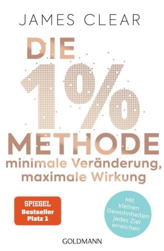 Die 1%-Methode - Minimale Veränderung, maximale Wirkung | James Clear | 2020 - Bild 1 von 4