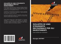 Sviluppo DI UNO Strumento Decisionale PER GLI Investimenti Georges Hathry Buch