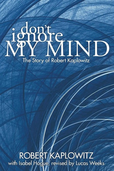 Robert Kaplowitz | Don't Ignore My Mind | Taschenbuch | Englisch (2013)-image