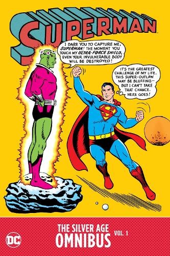 Superman: The Silver Age Omnibus Vol. 1 by Otto Binder, Jerry... - 9781779522931
