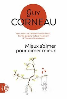 Mieux saimer pour aimer mieux : Pour un amour vrai et u... | Buch | Zustand gut