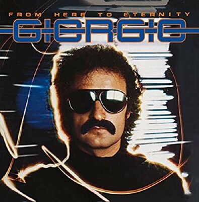 GIORGIO MORODER - FROM HERE TO ETERNITY