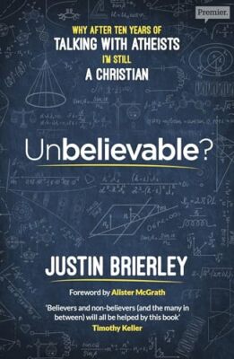 Justin Brierley - Unbelievable   Why After Ten Years of Talking with  - X555z