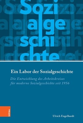 Ein Labor der Sozialgeschichte: Die Entwicklung des Arbeitskreises fur moderne S