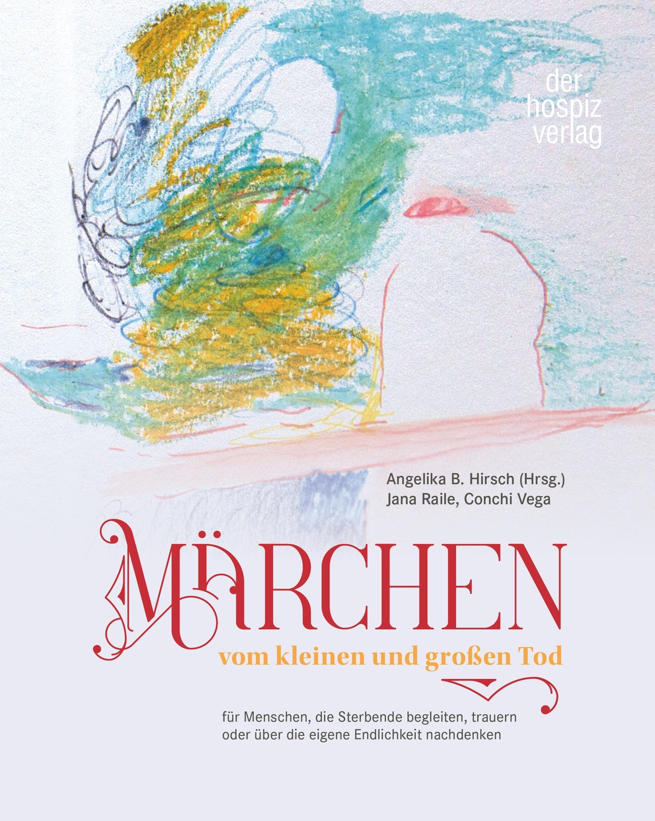 Thumbnail - Märchen Vom Kleinen Und Großen Tod Angelika B. Hirsch 9783946527374