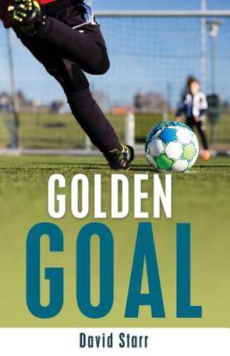 Golden Goal (Soccer United: Team Refugee) - Paperback By Starr, David - GOOD