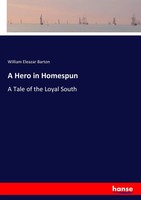 William Eleazar Barton | A Hero In Homespun | Taschenbuch | Englisch (2017)