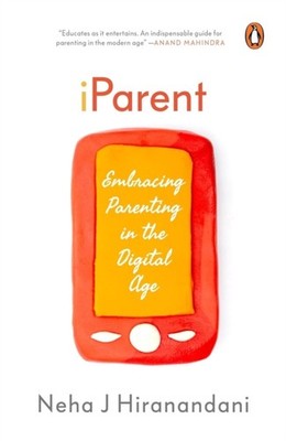 I Parent by Neha J. Hiranandani (Paperback Book)