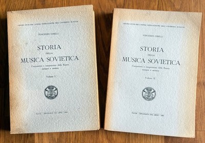 Vincenzo Gibelli - GESCHICHTE DER SOWJETISCHEN MUSIK Band I und II - 1964-1965