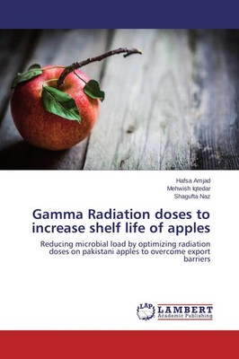 Gamma Radiation doses to increase shelf life of apples Hafsa Amjad (u. a.) Buch