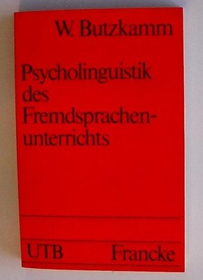 Psycholinguistik des Fremdsprachenunterrichts von der Muttersprache zur Fremdspr