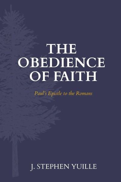 J. Stephen Yuille | The Obedience Of Faith | Taschenbuch | Englisch (2021)-image