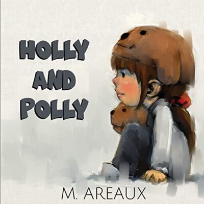 Areaux - Holly und Polly - Neues Taschenbuch oder Softback - J555z